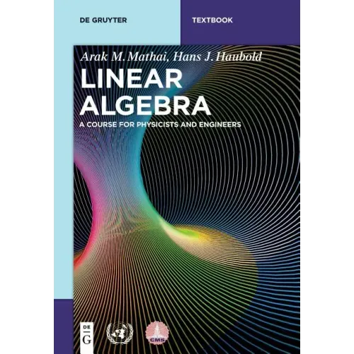 Linear Algebra: A Course for Physicists and Engineers