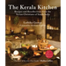 The Kerala Kitchen, Expanded Edition: Recipes and Recollections from the Syrian Christians of South India