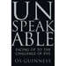 Unspeakable: Facing Up to the Challenge of Evil