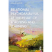 Relational Psychoanalysis at the Heart of Teaching and Learning: How and Why It Matters
