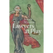 Lawyers at Play: Literature, Law, and Politics at the Early Modern Inns of Court, 1558-1581
