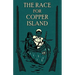The Race for Copper Island