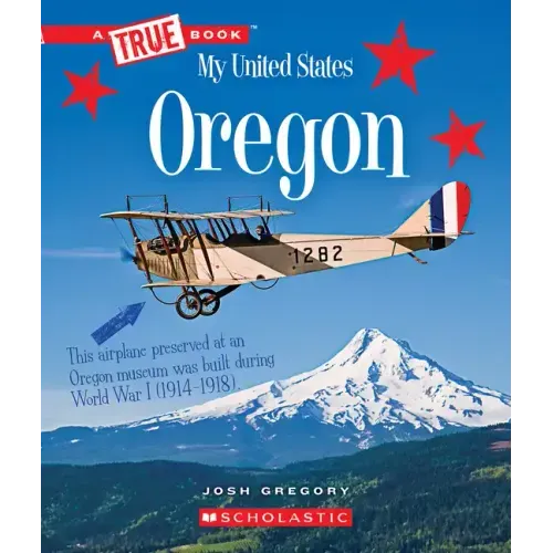 Oregon (a True Book: My United States)