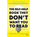 The Self-Help Book They Don't Want You To Read: Volume 1