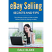 eBay Selling Secrets and Tips: The Ultimate Guide on How to Make Money Online by Selling on eBay