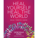 Heal Yourself--Heal the World