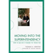 Moving into the Superintendency: How to Succeed in Making the Transition