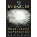 3 Miracles and a Near-Death Experience