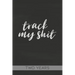 Track My Shit: Blood Sugar Tracker, Daily for Two Years