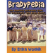 Bradypedia: The Complete Reference Guide to Television's The Brady Bunch (hardback)