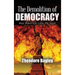 The Demolition of Democracy: Has America Lost Its Soul (New Edition)