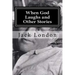 When God Laughs and Other Stories
