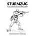 Sturmzug: Tactics of the German Assault Platoon 44