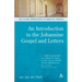 An Introduction to the Johannine Gospel and Letters