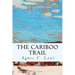 The Cariboo Trail
