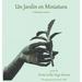Un Jardín en Miniatura