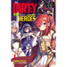The Dirty Way to Destroy the Goddess's Heroes, Vol. 1 (Light Novel): Damn You, Heroes! Why Won't You Die? Volume 1