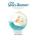 Our Soul's Journey: Empowering Wisdom to Live Your Best Life