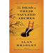 The Dead in Their Vaulted Arches: A Flavia de Luce Novel
