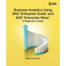 Business Analytics Using SAS Enterprise Guide and SAS Enterprise Miner: A Beginner's Guide