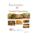 Libro Completo de Comida Vegetariana: 45 Recetas Diferentes