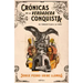 Crónicas de la Verdadera Conquista
