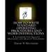 How to write standard operating procedures and work Instructions.: A handbook For Quality Managers and Quality Engineers.