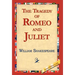 The Tragedy of Romeo and Juliet