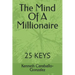 The Mind Of A Millionaire: 25 Keys