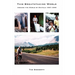This Breathtaking World: Around the World by Bicycle 1997 - 1999