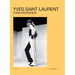 Yves Saint Laurent: Form and Fashion