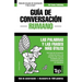 Guía de Conversación Español-Rumano y diccionario conciso de 1500 palabras