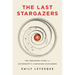 The Last Stargazers: The Enduring Story of Astronomy's Vanishing Explorers