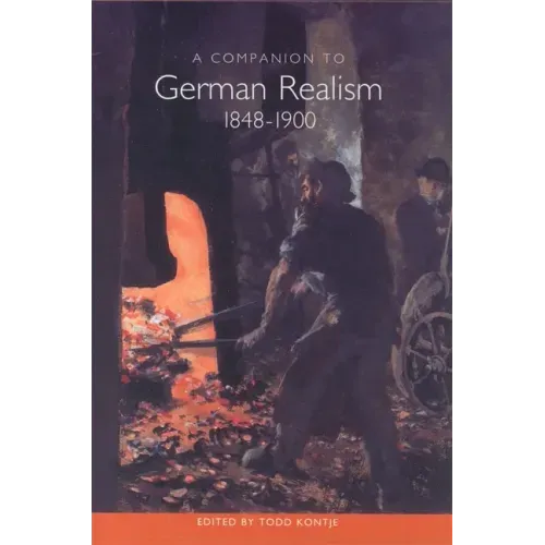 A Companion to German Realism 1848-1900