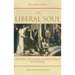 The Liberal Soul: Applying the Gospel of Jesus Christ in Politics