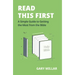 Read This First: A Simple Guide to Getting the Most from the Bible