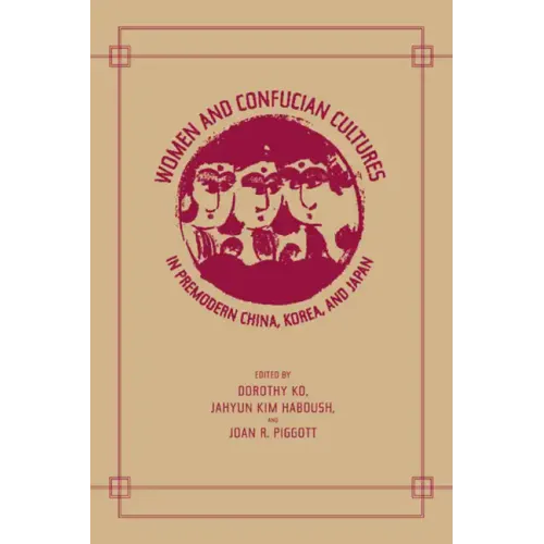 Women and Confucian Cultures in Premodern China, Korea, and Japan