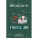 The Root Cause Analysis of a Balanced Leader