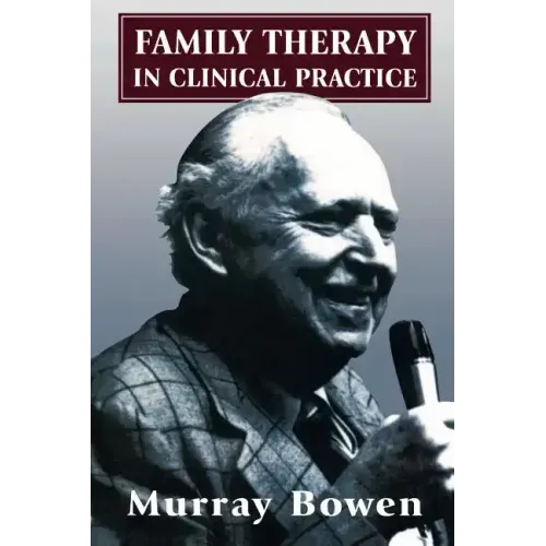 Family Therapy in Clinical Practice