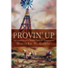 Provin Up: Adventures on a South Dakota Homestead