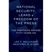 National Security, Leaks and Freedom of the Press: The Pentagon Papers Fifty Years on