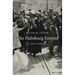 The Habsburg Empire: A New History