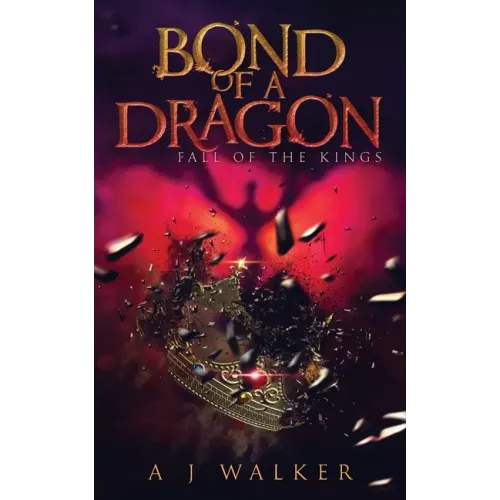 Bond of a Dragon: Fall of the KIngs