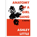 Anatomy of a Girl Gang