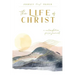 The Life of Christ (I): A Contemplative Prayer Journal