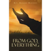 From God, Everything