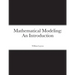 Mathematical Modeling: An Introduction