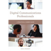 Digital Communications Professionals: A Practical Career Guide