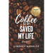 Coffee Saved My Life: A Memoir