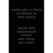 There are 10 Types of People in this World: Those Who Understand Binary and Those Who Don't; Funny I.T. Computer Tech Humor